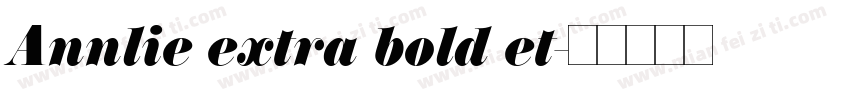 Annlie extra bold et字体转换
